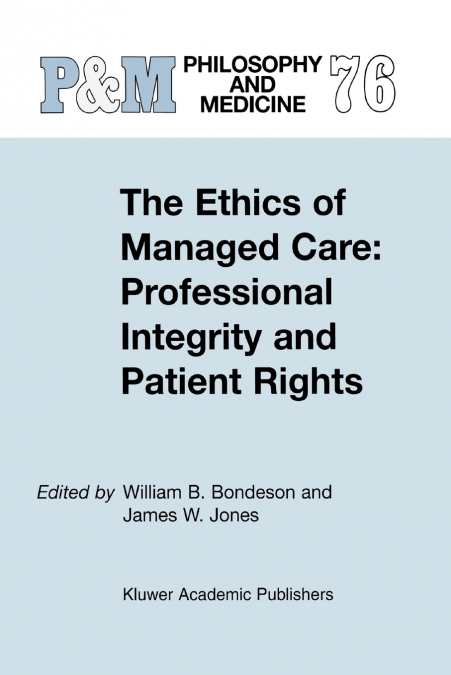 The Ethics of Managed Care