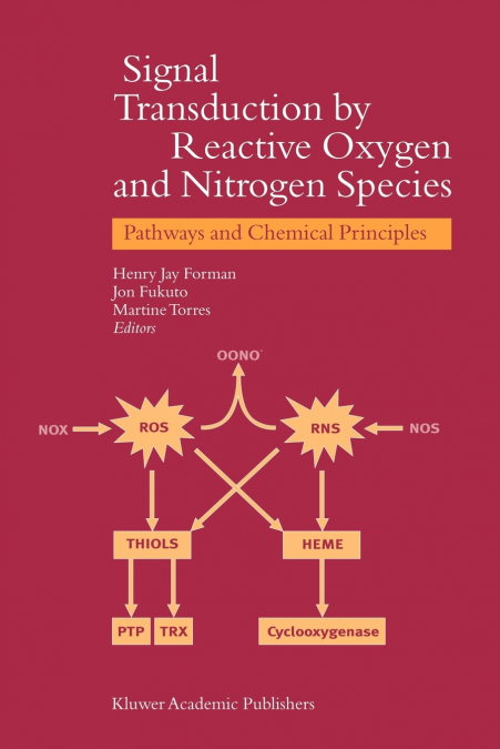 Signal Transduction by Reactive Oxygen and Nitrogen Species