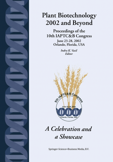 Plant Biotechnology 2002 and Beyond