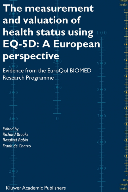 The Measurement and Valuation of Health Status Using EQ-5D