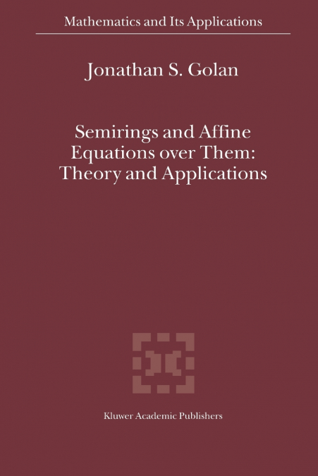 Semirings and Affine Equations over Them