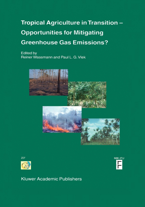 Tropical Agriculture in Transition - Opportunities for Mitigating Greenhouse Gas Emissions?