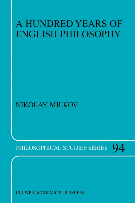 A Hundred Years of English Philosophy