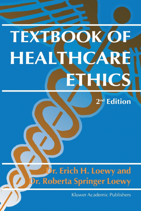 Textbook of Healthcare Ethics
