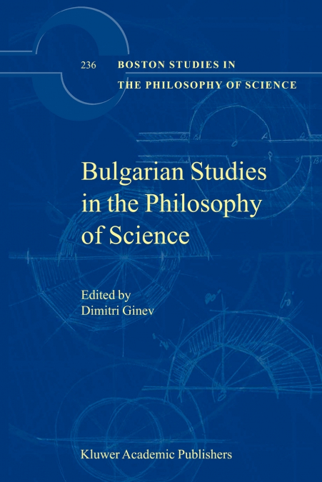 Bulgarian Studies in the Philosophy of Science