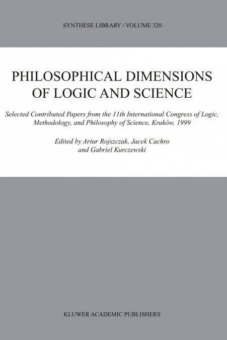 Philosophical Dimensions of Logic and Science
