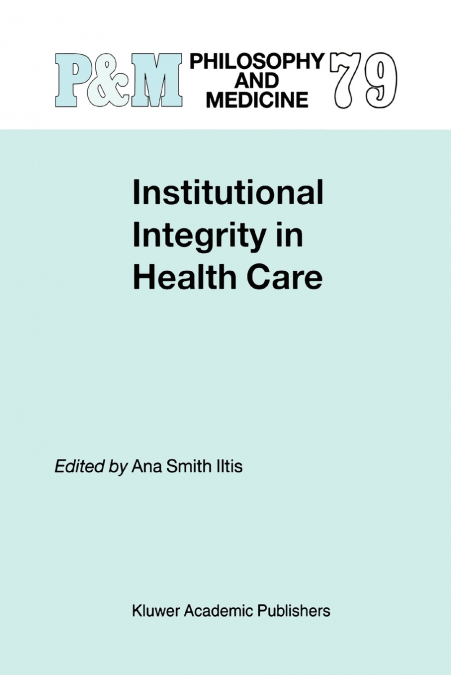 Institutional Integrity in Health Care