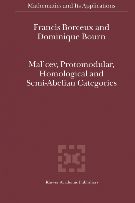 Mal’cev, Protomodular, Homological and Semi-Abelian Categories