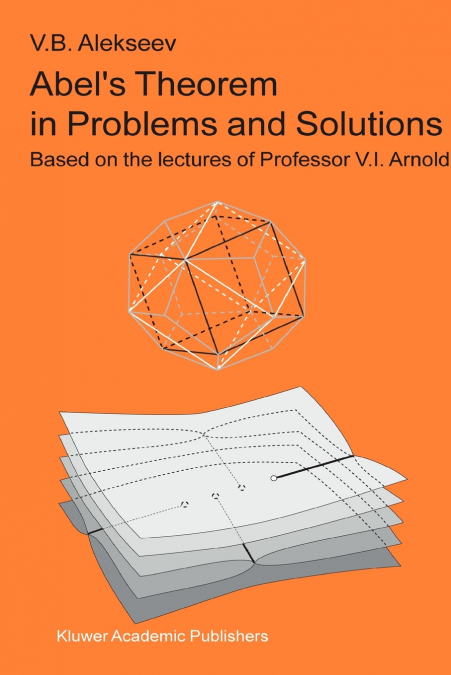 Abel’s Theorem in Problems and Solutions