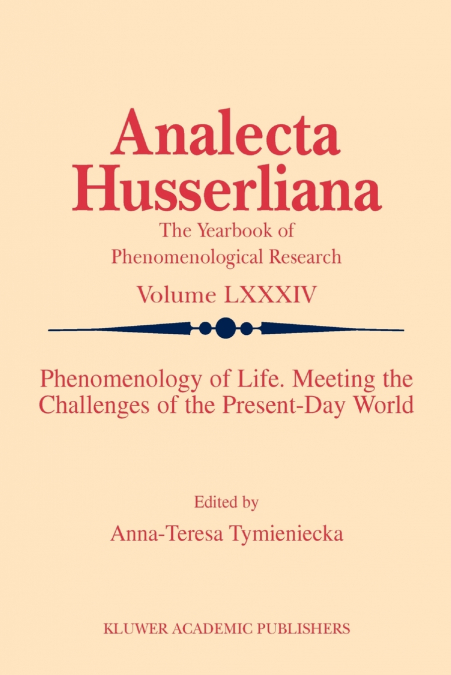 Phenomenology of Life. Meeting the Challenges of the Present-Day World