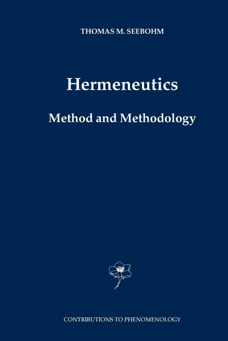 Hermeneutics. Method and Methodology