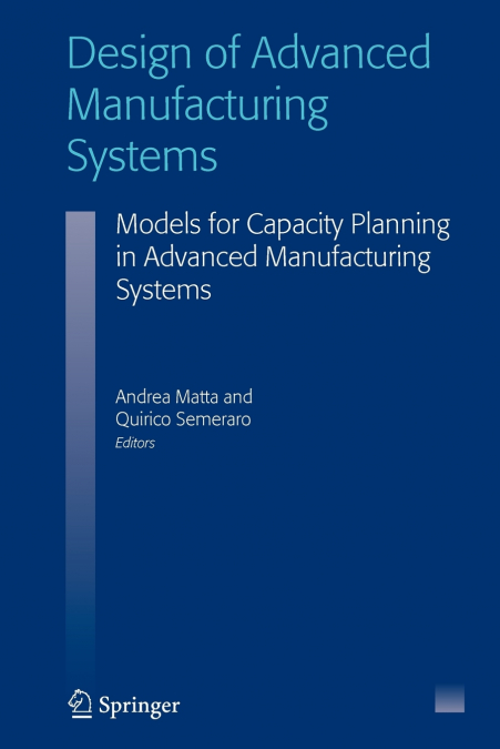 Design of Advanced Manufacturing Systems