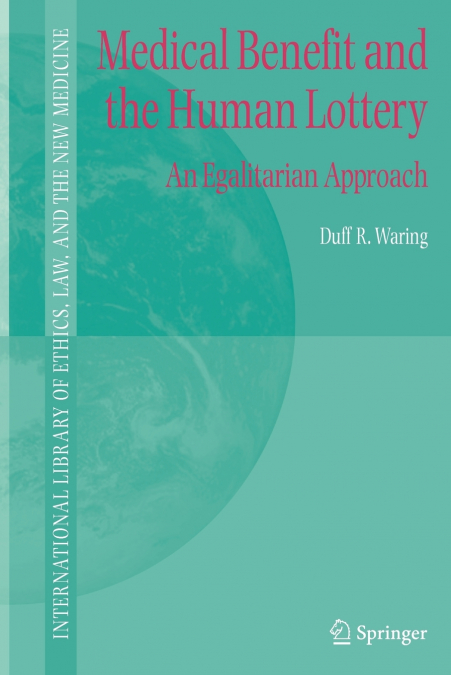 Medical Benefit and the Human Lottery