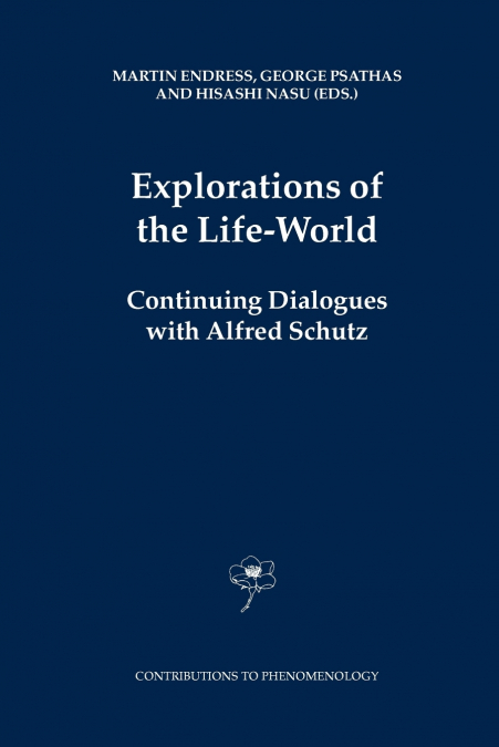 Explorations of the Life-World