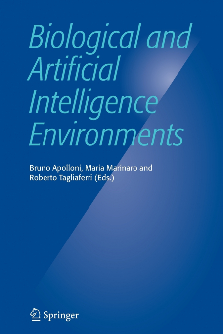 Biological and Artificial Intelligence Environments