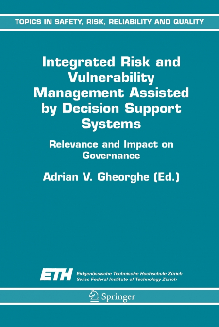 Integrated Risk and Vulnerability Management Assisted by Decision Support Systems