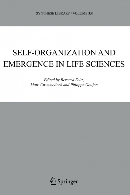 Self-organization and Emergence in Life Sciences