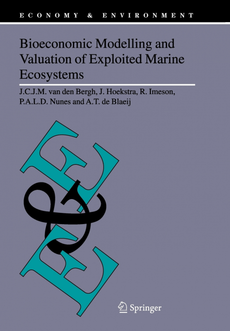 Bioeconomic Modelling and Valuation of Exploited Marine Ecosystems