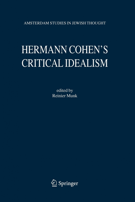 Hermann Cohen’s Critical Idealism
