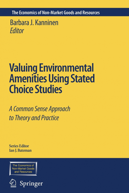 Valuing Environmental Amenities Using Stated Choice Studies