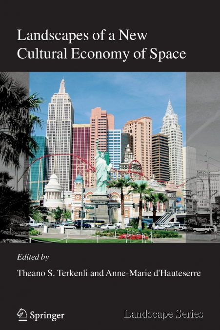 Landscapes of a New Cultural Economy of Space