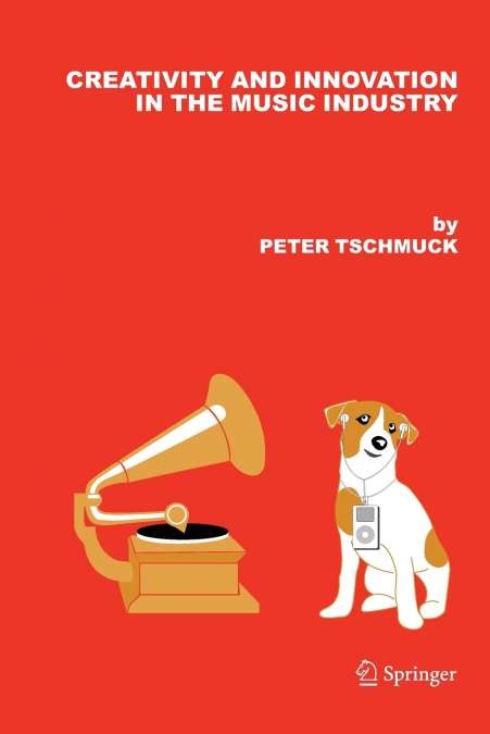 Creativity and Innovation in the Music Industry
