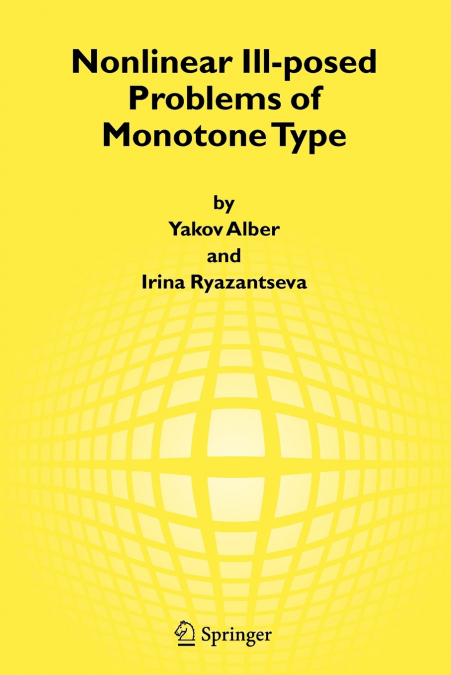 Nonlinear Ill-posed Problems of Monotone Type