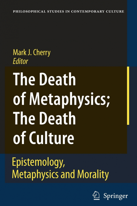 The Death of Metaphysics; The Death of Culture