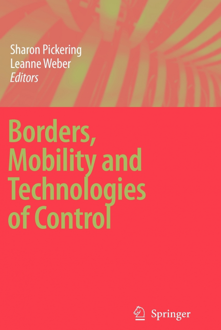 Borders, Mobility and Technologies of Control