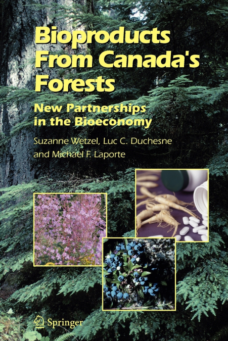 Bioproducts From Canada’s Forests