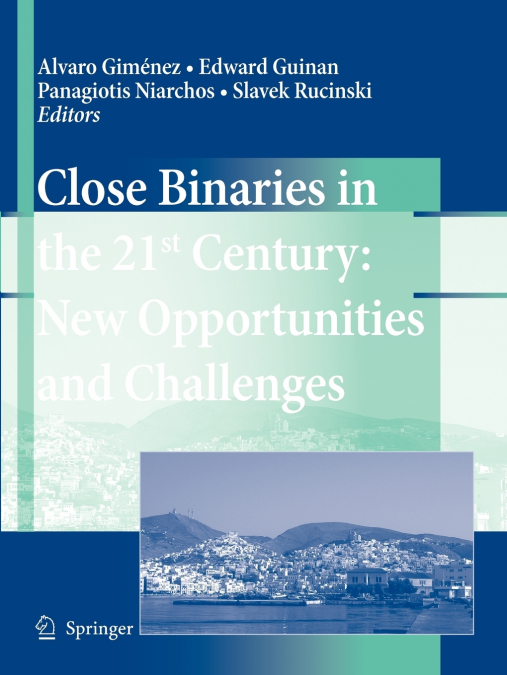 Close Binaries in the 21st Century