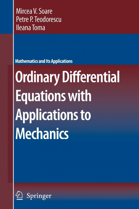 Ordinary Differential Equations with Applications to Mechanics