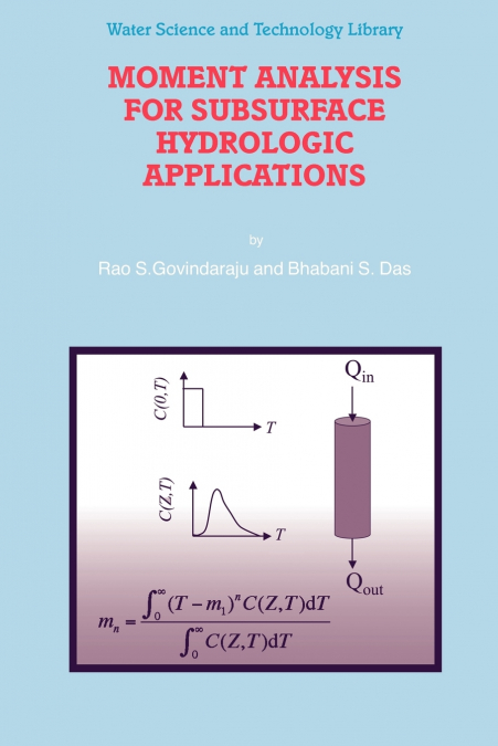 Moment Analysis for Subsurface Hydrologic Applications