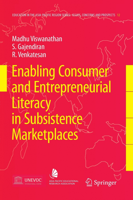 Enabling Consumer and Entrepreneurial Literacy in Subsistence Marketplaces
