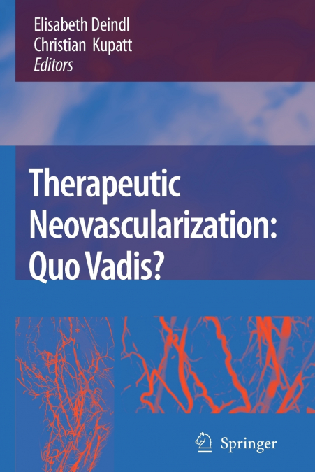 Therapeutic Neovascularization - Quo vadis?