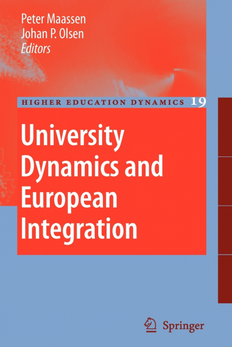 University Dynamics and European Integration