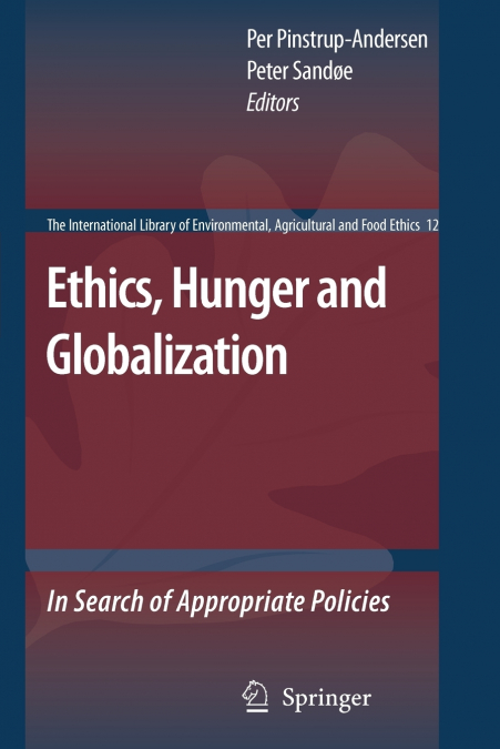 Ethics, Hunger and Globalization