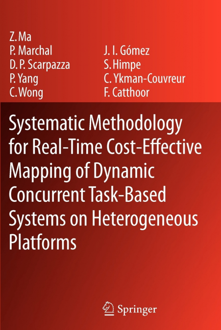 Systematic Methodology for Real-Time Cost-Effective Mapping of Dynamic Concurrent Task-Based Systems on Heterogenous Platforms