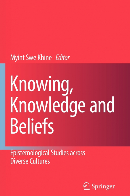 Knowing, Knowledge and Beliefs