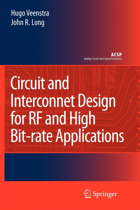 Circuit and Interconnect Design for RF and High Bit-rate Applications