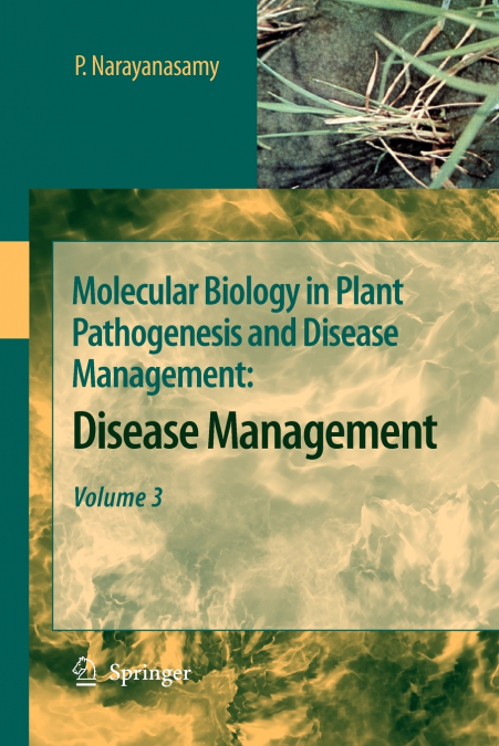 Molecular Biology in Plant Pathogenesis and Disease Management