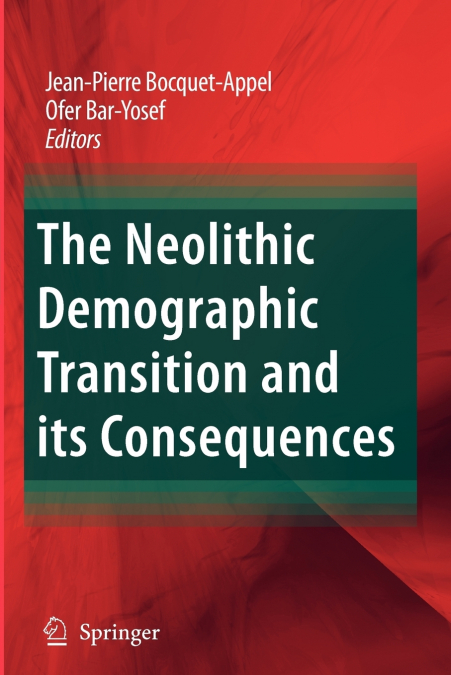 The Neolithic Demographic Transition and its Consequences