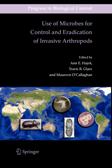 Use of Microbes for Control and Eradication of Invasive Arthropods