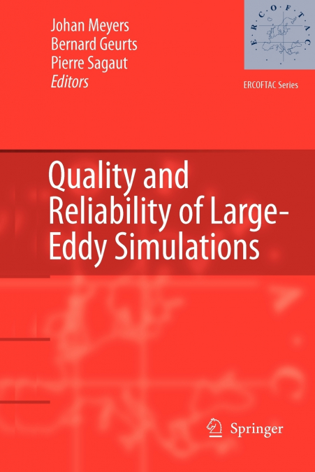 Quality and Reliability of Large-Eddy Simulations