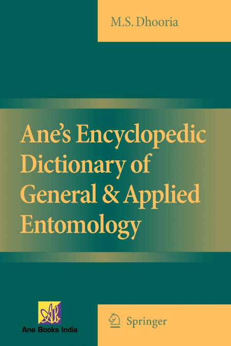 Ane’s Encyclopedic Dictionary of General & Applied Entomology