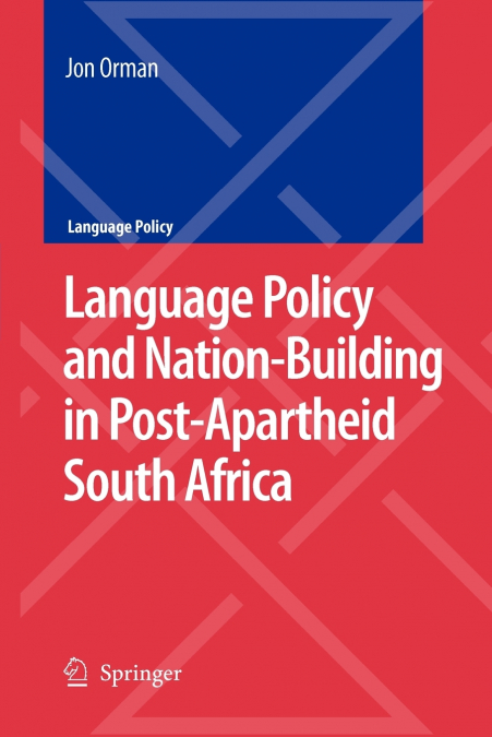 Language Policy and Nation-Building in Post-Apartheid South Africa