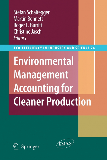 Environmental Management Accounting for Cleaner Production