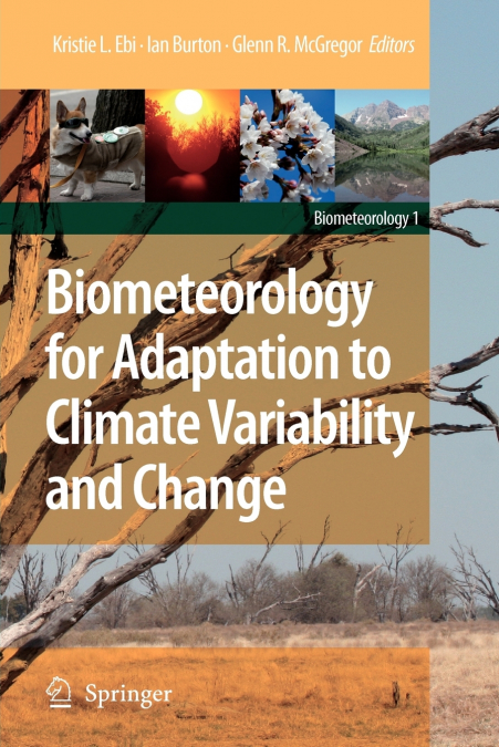 Biometeorology for Adaptation to Climate Variability and Change