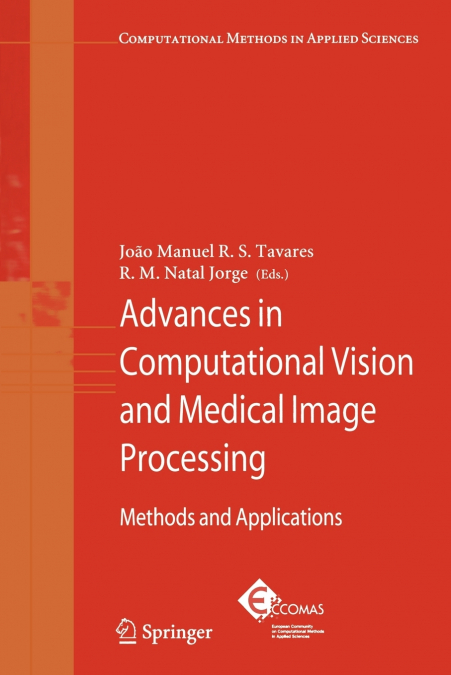 Advances in Computational Vision and Medical Image Processing