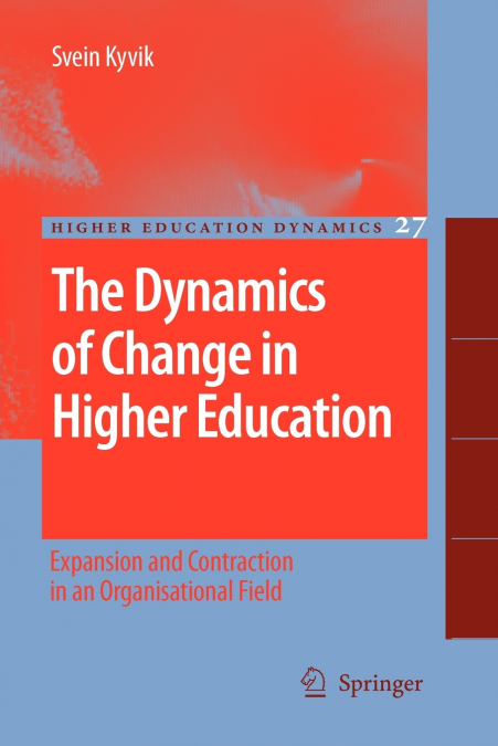 The Dynamics of Change in Higher Education